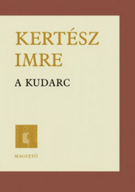 Title: A kudarc, Author: Imre Kertész