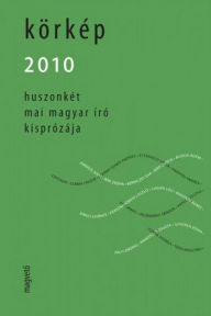 Title: Körkép 2010, Author: Boldizsár Ildikó