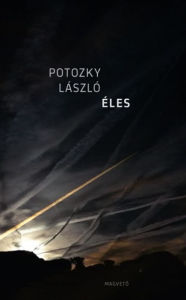 Title: Éles, Author: László Potozky