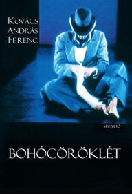 Title: Bohócöröklét, Author: Kovács András