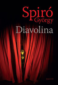 Title: Diavolina, Author: Spiró György