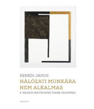 Title: Hálózati munkára nem alkalmas: K. belügyi iratfelmérő újabb jelentései, Author: János Kenedi