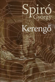 Title: Kerengo, Author: György Spiró