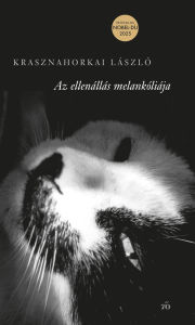 Title: Az ellenállás melankóliája, Author: László Krasznahorkai