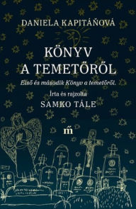 Title: Könyv a temetorol, Author: Daniela Kapitánová