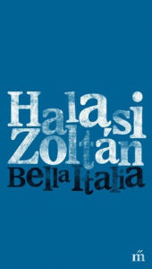 Title: Bella Italia, Author: Halasi Zoltán