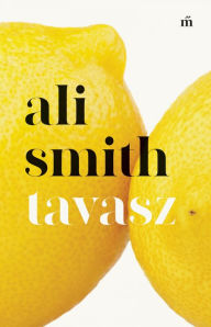 Title: Tavasz, Author: Ali Smith