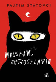 Title: Macskám, Jugoszlávia, Author: The Sons of Abrams