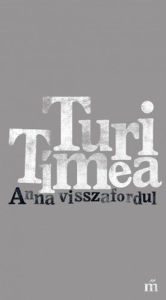 Title: Anna visszafordul, Author: Tímea Turi