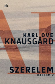 Title: Szerelem, Author: Karl Ove Knausgard