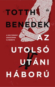 Title: Az utolsó utáni háború, Author: Totth Benedek