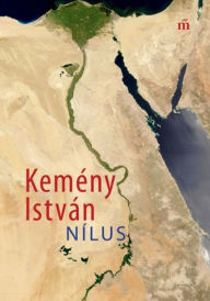 Title: Nílus, Author: István Kemény