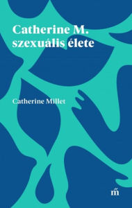 Title: Catherine M. szexuális élete, Author: Catherine Millet