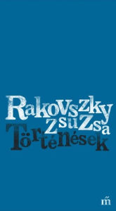 Title: Történések, Author: Rakovszky Zsuzsa