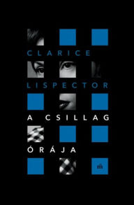 Title: A csillag órája, Author: Clarice Lispector