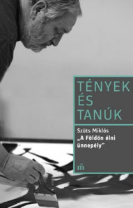Title: A Földön élni ünnepély, Author: Miklós Szüts