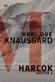Title: Harcok - Harcom 6., Author: Karl Ove Knausgard