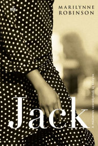 Title: Jack, Author: Marilynne Robinson