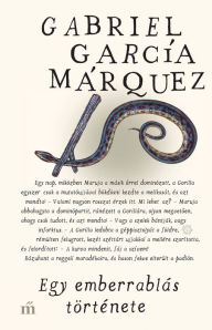 Title: Egy emberrablás története, Author: Gabriel García Márquez