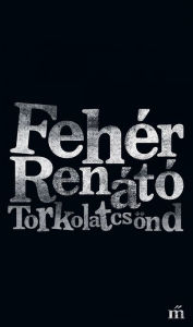 Title: Torkolatcsönd, Author: Fehér Renátó