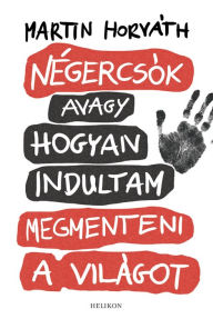 Title: Négercsók, Author: Martin Horváth