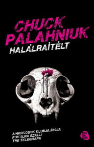 Title: Halálraítélt, Author: Chuck Palahniuk