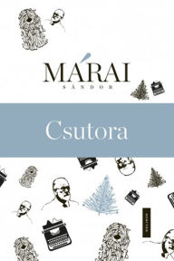 Title: Csutora, Author: Márai Sándor