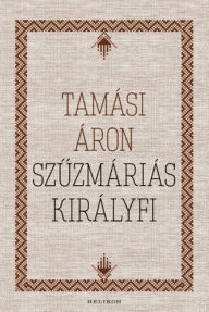 Title: Szuzmáriás királyfi, Author: Tamási Áron