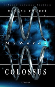 Title: Colossus, Author: Erdész Róbert