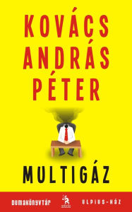 Title: Multigáz, Author: Kovács András Péter