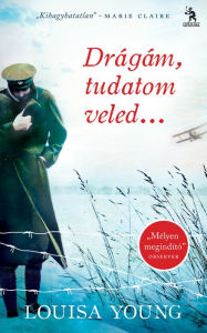 Title: Drágám, tudatom veled, Author: Louise Young