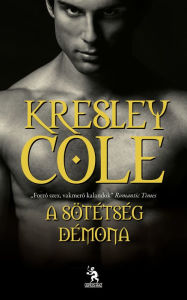 Title: A sötétség démona (Demon from the Dark), Author: Kresley Cole