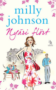 Title: Nyári flört, Author: Milly Johnson