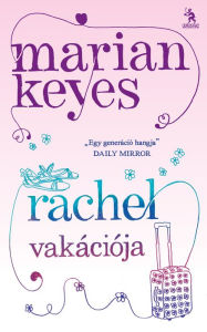 Title: Rachel vakációja, Author: Marian Keyes