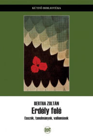 Title: Erdély felé, Author: Zoltán Bertha