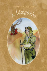 Title: A lázgörbe, Author: Friedrich Glauser