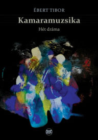 Title: Kamaramuzsika, Author: Tibor Ébert