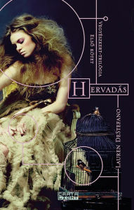 Title: Hervadás, Author: Lauren DeStefano