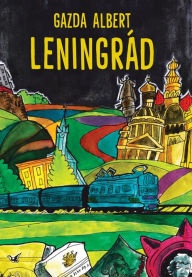 Title: Leningrád, Author: Gazda Albert