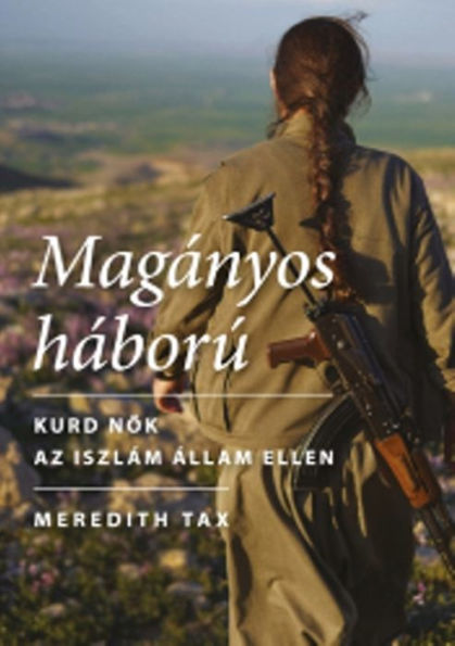 Magányos háború: Kurd nok az Iszlám Állam ellen