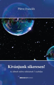 Title: Kívánjunk sikeresen, Author: Pierre Franckh