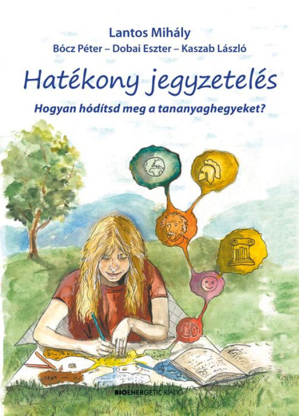 Hatékony jegyzetelés: Hogyan hódítsd meg a tananyaghegyeket?