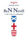 BeN Nevis: A múlt, a jelen és a védoangyalok