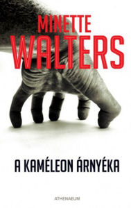 Title: A kaméleon árnyéka, Author: Minette Walters