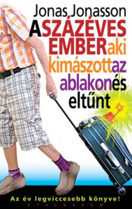 Title: A százéves ember, aki kimászott az ablakon és eltunt, Author: Jonasson Jonas