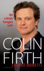 Aki a király hangján szólt: Colin Firth