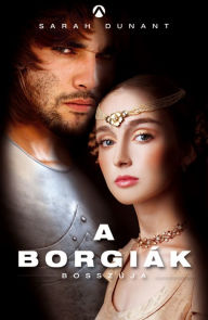 Title: A Borgiák bosszúja, Author: Dunant Sarah