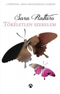 Title: Tökéletlen szerelem, Author: Sara Rattaro