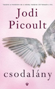 Title: Csodalány, Author: Jodi Picoult