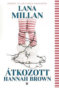 Title: Átkozott Hannah Brown, Author: Lana Millan